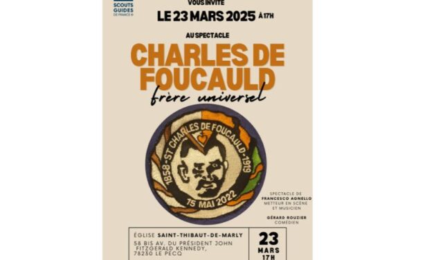 23 mars 17h, église St Thibault de Marly : spectacle sur Charles de Foucauld