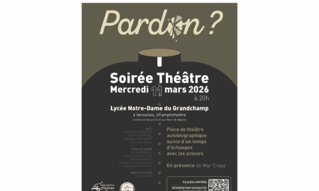 Mercredi 11 mars à 20 au lycée Grandchamp de Versailles : pièce de théâtre « Pardon »